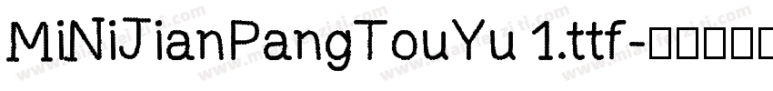 MiNiJianPangTouYu 1.ttf字体转换